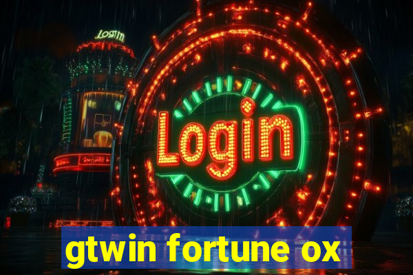 gtwin fortune ox